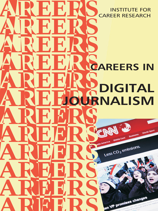 Title details for Careers in Digital Journalism by Institute For Career Research - Available